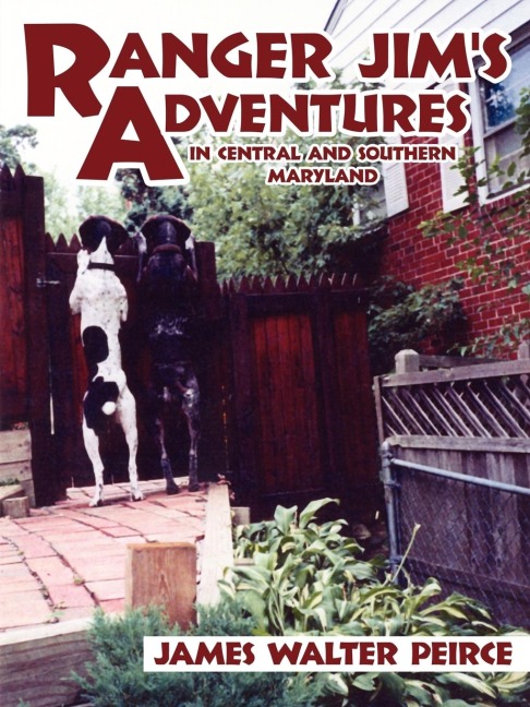Ranger Jims Adventures: in Central and Southern Maryland