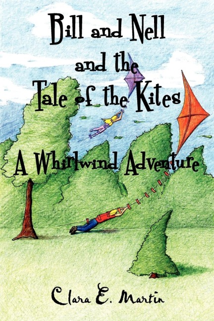 Bill and Nell and the Tale of the Kites: A Whirlwind Adventure