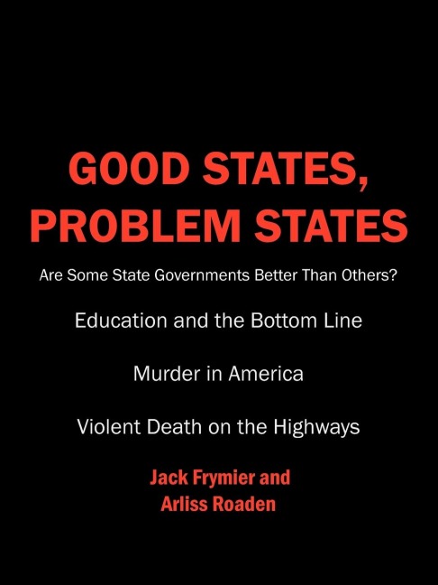 Good States, Problem States: Are Some State Governments Better Than Others?