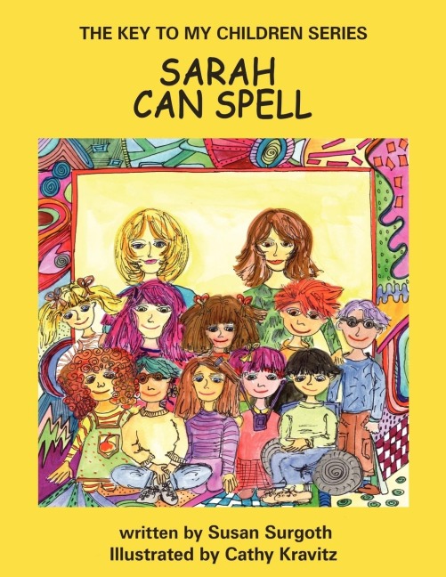 THE KEY TO MY CHILDREN SERIES: SARAH CAN SPELL