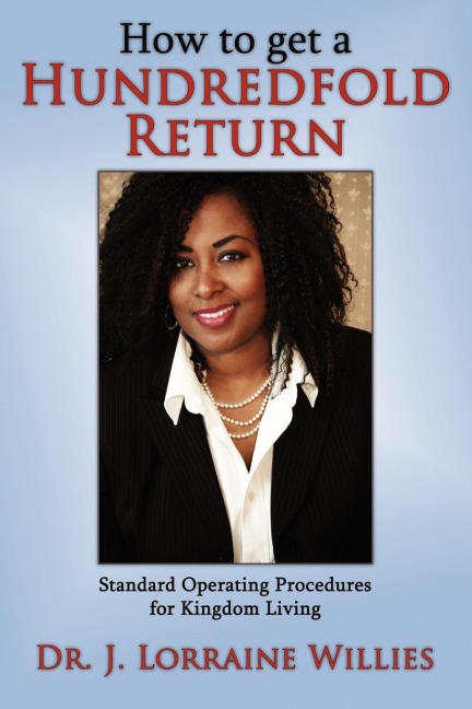 How to get a Hundredfold Return: Standard Operating Procedures for Kingdom Living