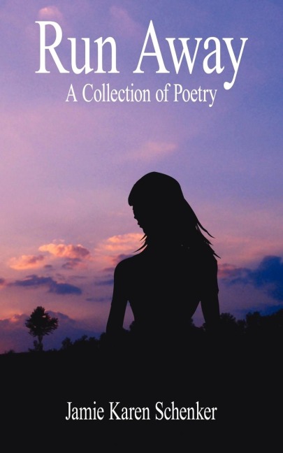 Run Away: A Collection of Poetry