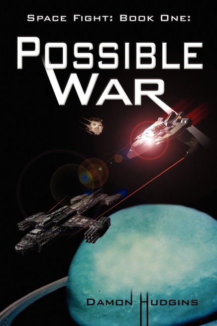 Space Fight: Book One: Possible War