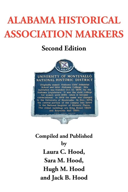 ALABAMA HISTORICAL ASSOCIATION MARKERS: Second Edition