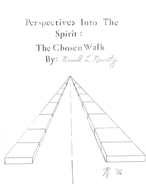 Perspectives Into The Spirit: The Chosen Walk