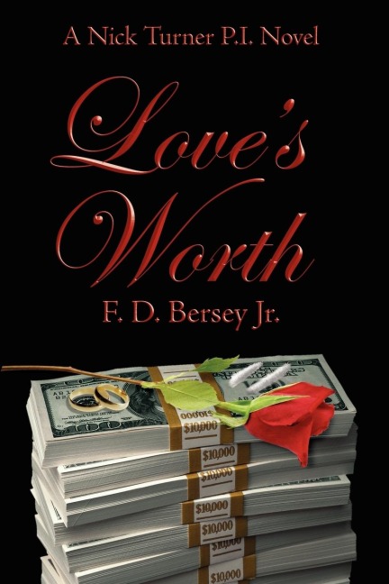 Loves Worth: A Nick Turner P.I. Novel