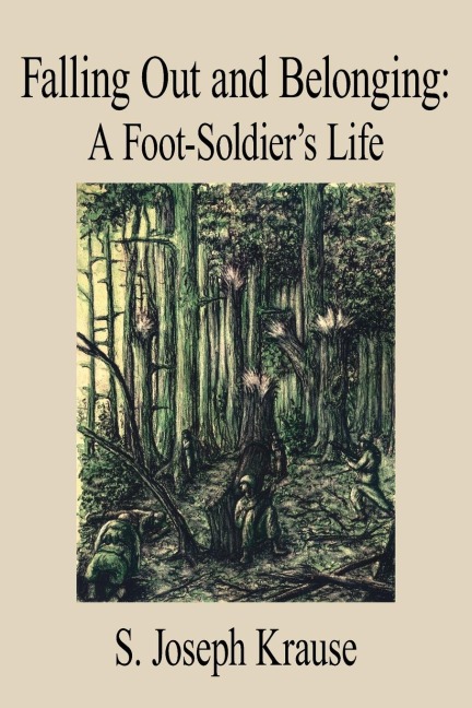 Falling Out and Belonging: A Foot-Soldiers Life