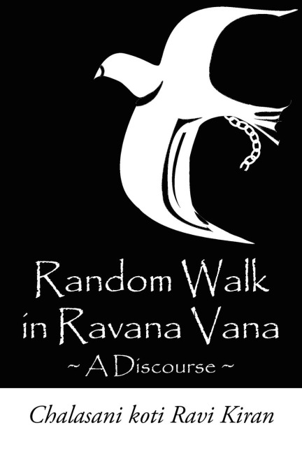 Random Walk in Ravana Vana: A Discourse