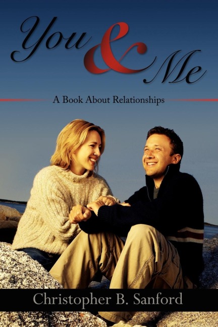 You  and  Me: A Book About Relationships