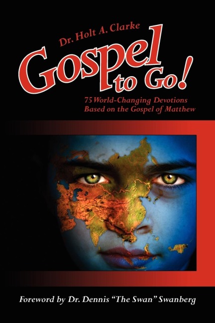 Gospel to Go!: 75 World-Changing Devotions Based on the Gospel of Matthew