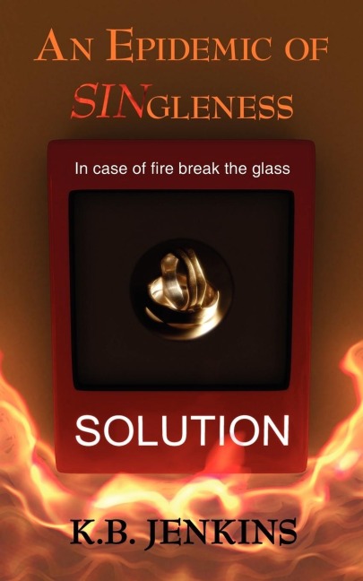 An Epidemic of SINgleness: Gods Solution