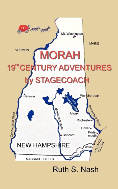 Morah: 19th Century Adventures by Stagecoach
