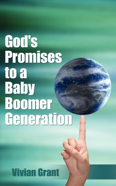 Gods Promises to a Baby Boomer Generation