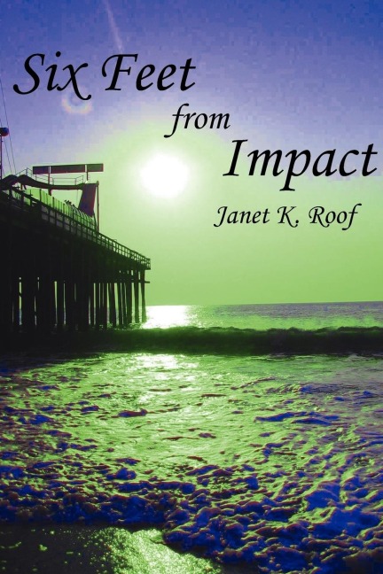 Six Feet from Impact