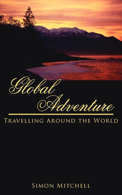 Global Adventure: Travelling Around the World