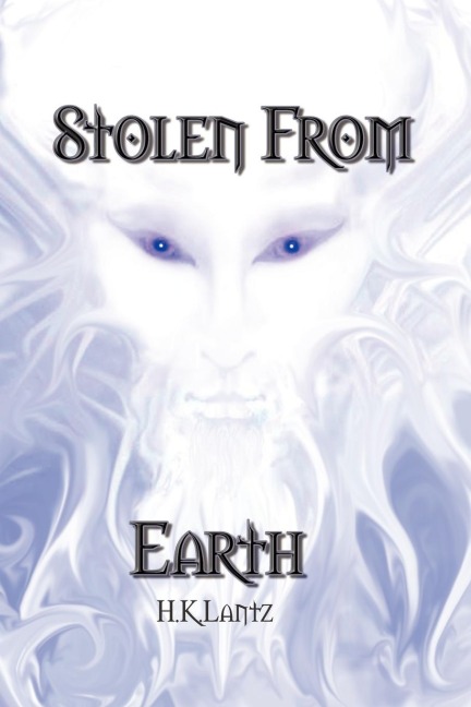 STOLEN FROM EARTH: Book I