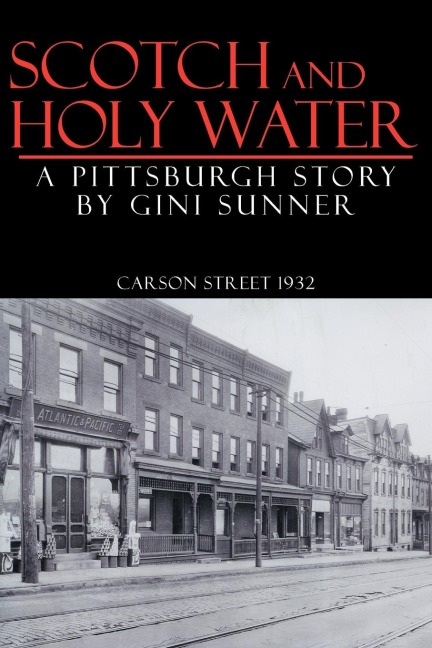 Scotch and Holy Water: A Pittsburgh Story