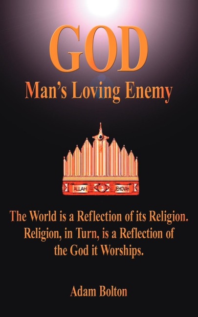 God - Mans Loving Enemy