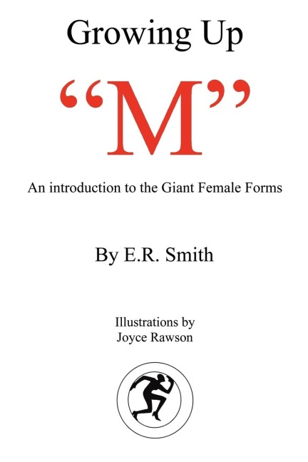 Growing Up M: Introduction to the Giant Female Forms