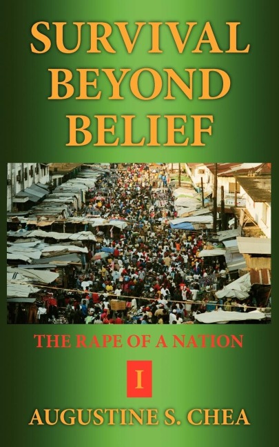 SURVIVAL BEYOND BELIEF: THE RAPE OF A NATION I