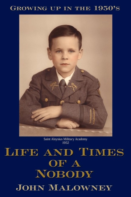 Life and Times of a Nobody: Growing up in the 1950s