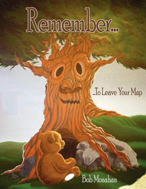 Remember...: ...To Leave Your Map