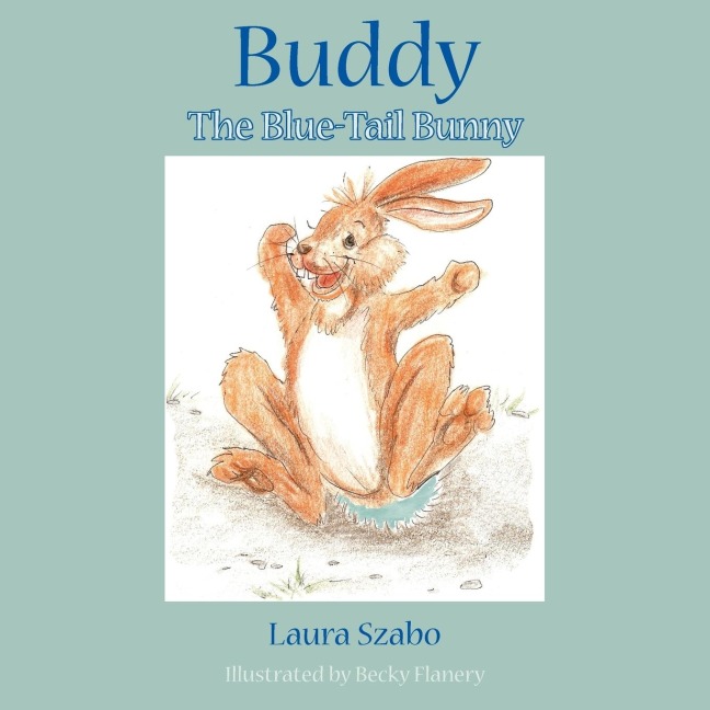 Buddy: The Blue-Tail Bunny