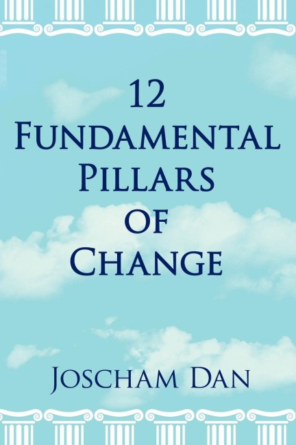 12 Fundamental Pillars of Change