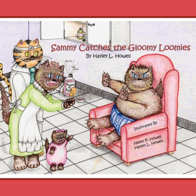 Sammys CatVentures: Volume One:  Sammy Catches the Gloomy Loomies