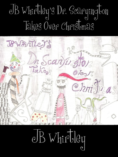 JB Whirtleys Dr. Scaryington Takes Over Christmas
