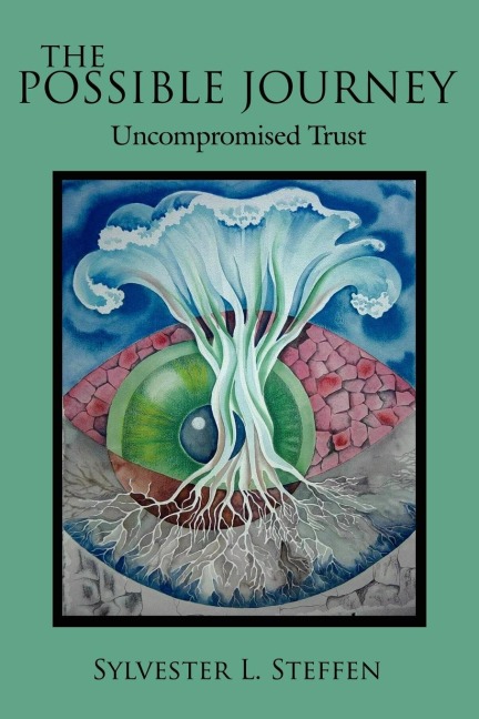 THE POSSIBLE JOURNEY: Uncompromised Trust