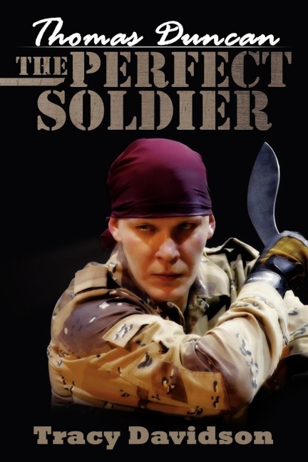 Thomas Duncan: The Perfect Soldier