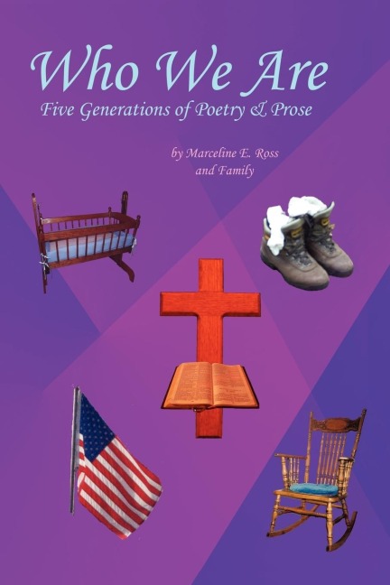 Who We Are: Five Generations of Poetry & Prose