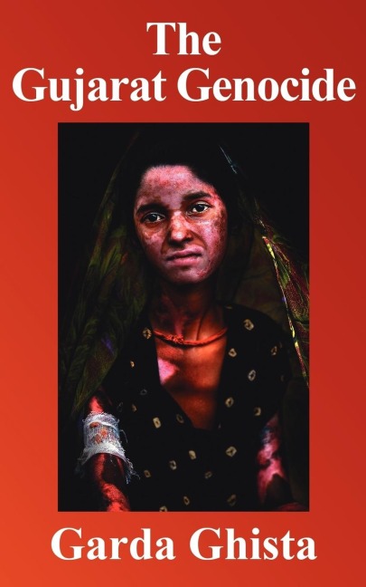 The Gujarat Genocide: A Case Study in Fundamentalist Cleansing