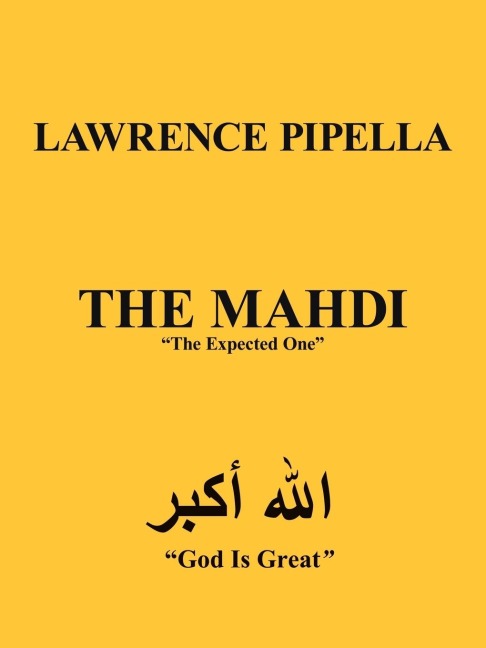 The Mahdi: The Expected One
