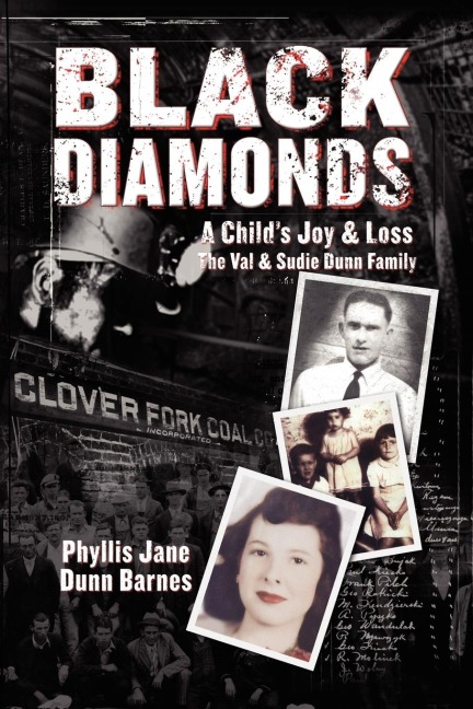 Black Diamonds: A Childs Joy & Loss:  The Val and Sudie Dunn Family