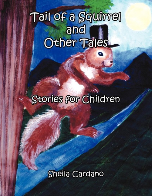 Tail of a Squirrel and Other Tales: Stories for Children