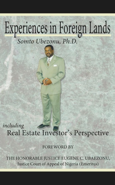 Experiences in Foreign Lands Including Real Estate Investors Perspective