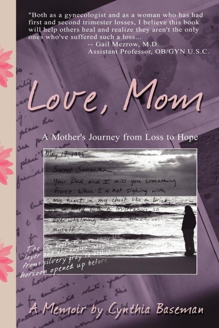 Love, Mom: A Mothers Journey From Loss to Hope