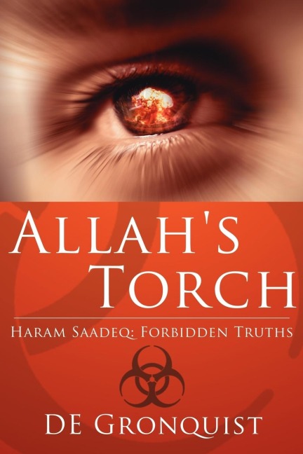 Allahs Torch: Haram Saadeq: Forbidden Truths
