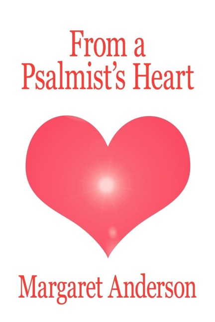 From a Psalmists Heart