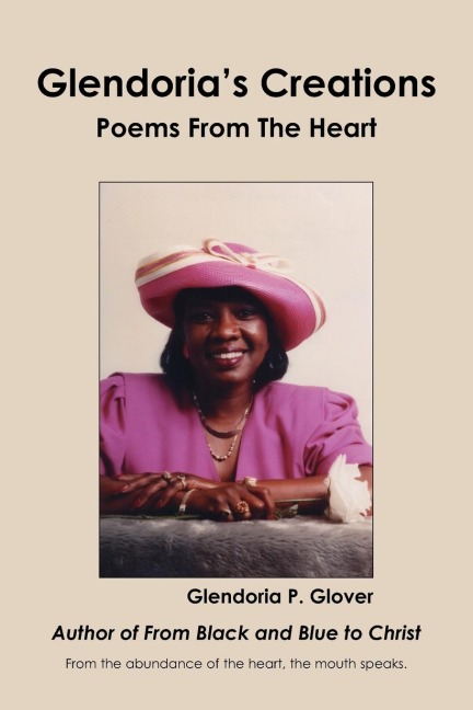 Glendorias Creations: Poems From The Heart