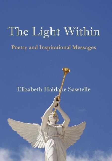 The Light Within: Poetry and Inspirational Messages