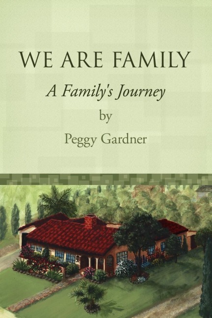 WE ARE FAMILY: A Familys Journey