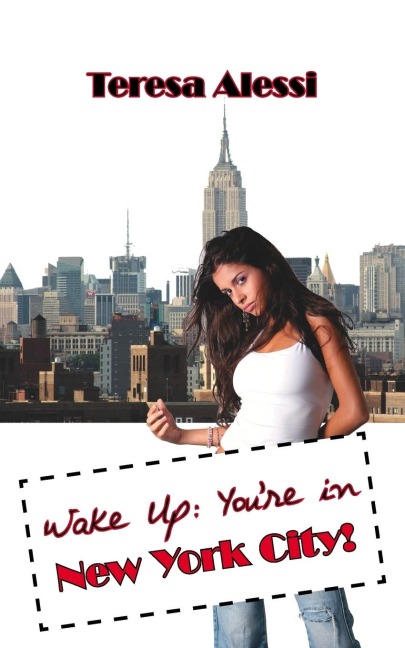 Wake Up: Youre in New York City!