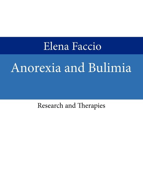 Anorexia and Bulimia: Research and Therapies