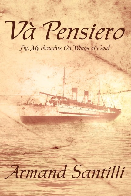 Va Pensiero: Fly, My Thoughts, On Wings of Gold