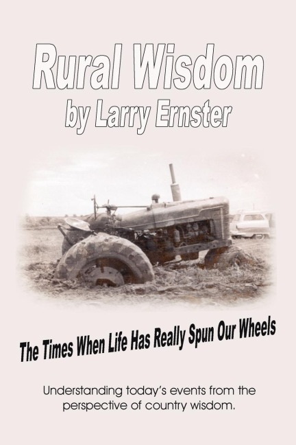Rural Wisdom: The times when life has really spun our wheels