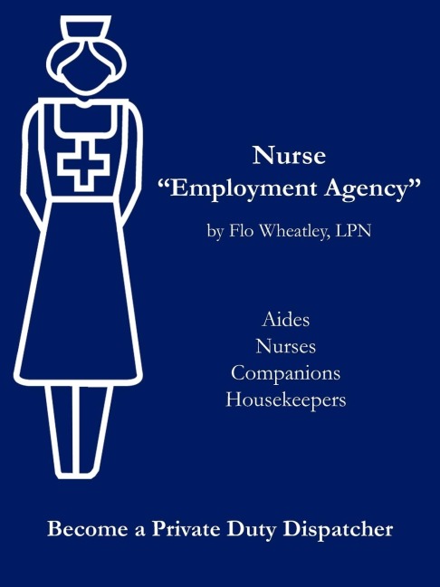 Nurse Employment Agency: Become a Private Duty Dispatcher