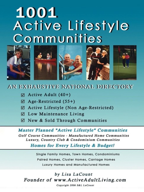 1001 Active Lifestyle Communities: By the Owner of www.ActiveAdultLiving.com